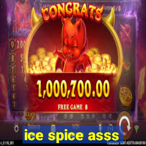 ice spice asss